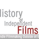 Home Theather: A History of Independent Films